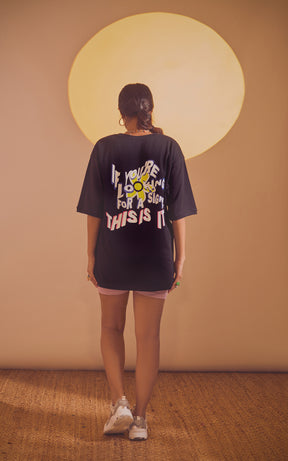 Black Oversized Printed Round Neck T-Shirt (If you’re looking for a sign)