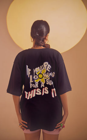Black Oversized Printed Round Neck T-Shirt (If you’re looking for a sign)